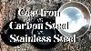 Cast Iron Vs Carbon Steel Vs Stainless Steel Which Skillet Should You Buy