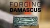 Forging Damascus Steel