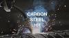 Steel Types Carbon Steel Explained In 3 Minutes