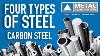 The Four Types Of Steel Part 2 Carbon Steel Metal Supermarkets