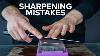 Whetstone Sharpening Mistakes That Most Beginners Make